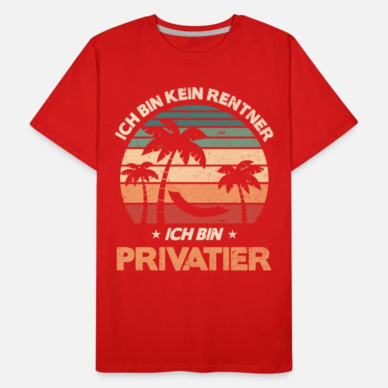 Ich bin Privatier Männer Premium Bio T-Shirt
