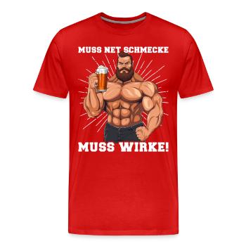 Bodybuilder Muss Net Schmecke Muss Wirke - Männer Premium Bio T-Shirt - Rot - Vorne - Damien (186cm)