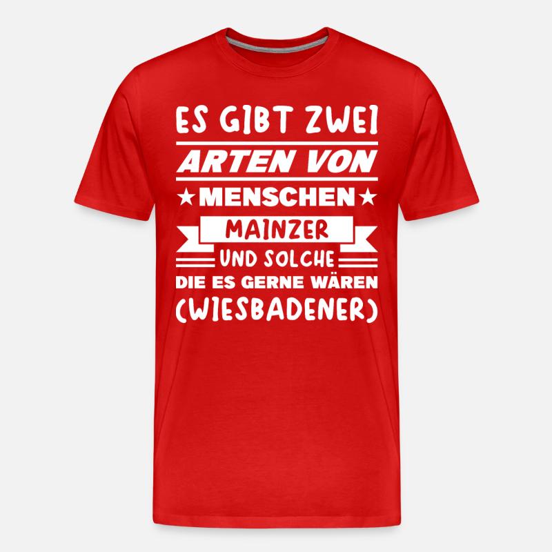 Mainz Wiesbaden Spruch - Männer Premium Bio T-Shirt - undefined