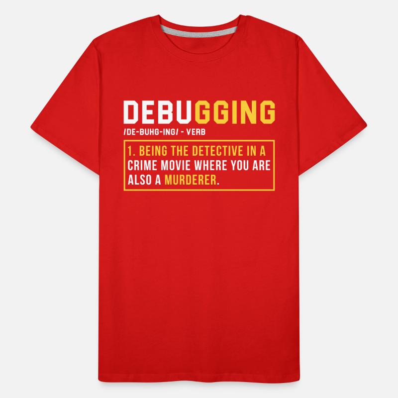 Debugging Programming Programmer Gift Men's Premium Organic T-Shirt