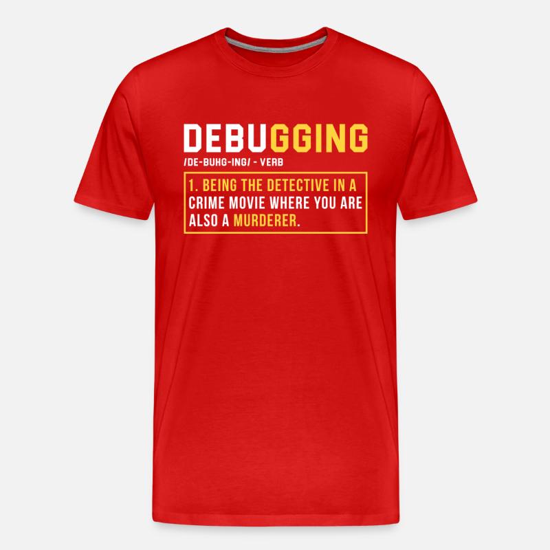 Debugging Programmer Cadeau - T-shirt bio Premium Homme - rouge