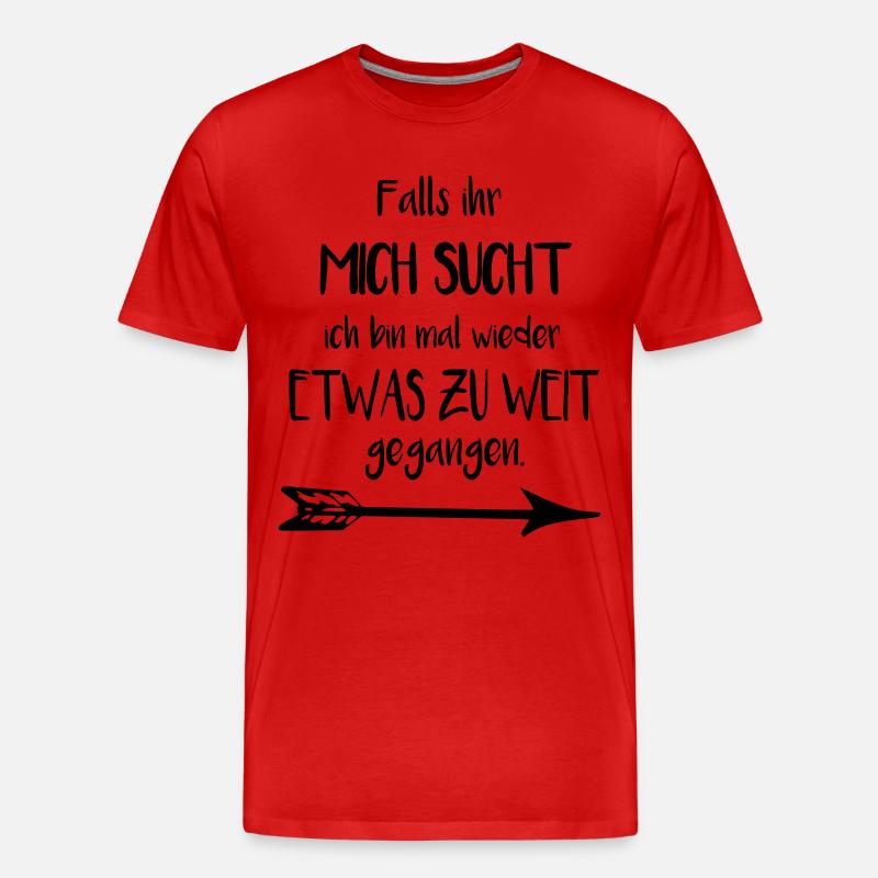Falls ihr mich sucht - Männer Premium Bio T-Shirt - Rot