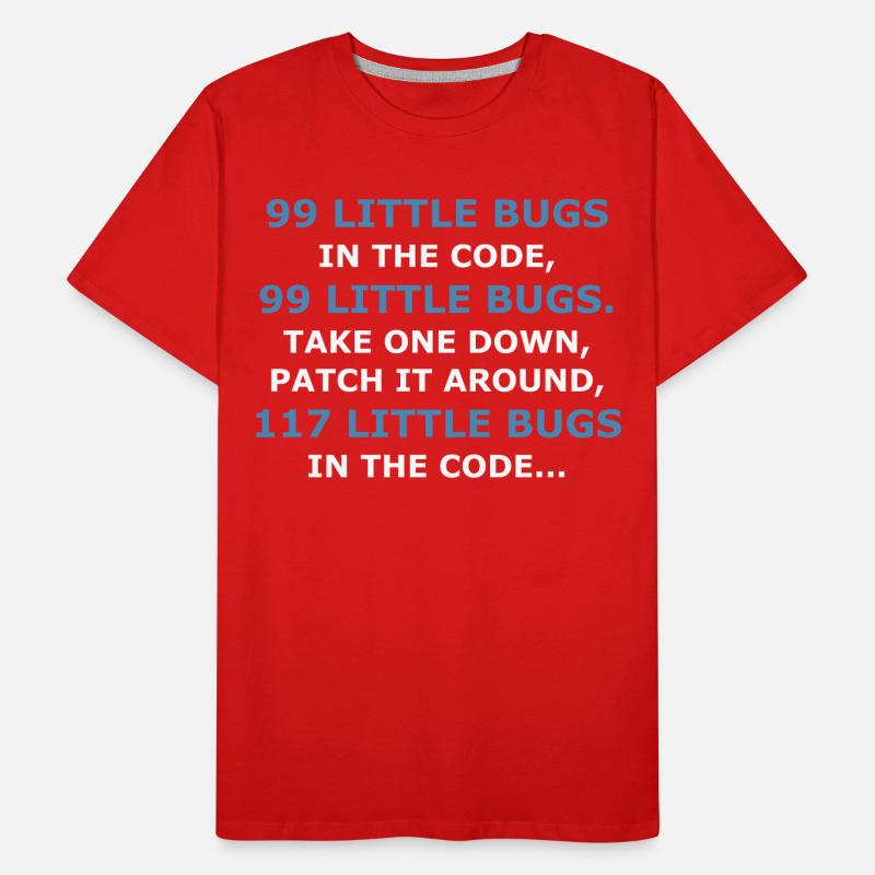99 LITTLE BUGS IN THE CODE Men's Premium Organic T-Shirt