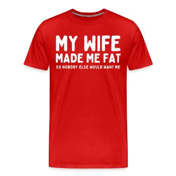 Ma femme m’a fait grossir - T-shirt bio Premium Homme - rouge - Devant - Damien (186cm)