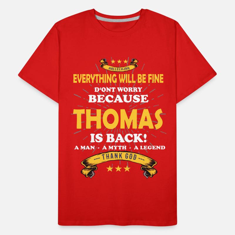 Everything will be fine Thomas Is back Men's Premium Organic T-Shirt