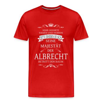 Sa Majesté Albrecht entre dans la pièce - T-shirt bio Premium Homme - rouge - Devant - Damien (186cm)