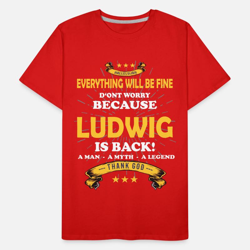 Everything will be fine Ludwig Is back Männer Premium Bio T-Shirt