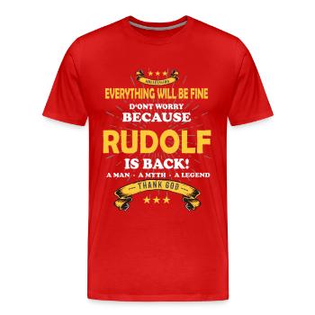Everything will be fine Rudolf Is back - Men's Premium Organic T-Shirt - red - Front - Damien (186cm)