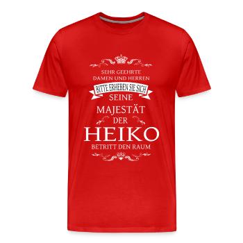 Seine Majestät der Heiko betritt den Raum - Männer Premium Bio T-Shirt - Rot - Vorne - Damien (186cm)