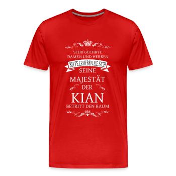 Seine Majestät der Kian betritt den Raum - Männer Premium Bio T-Shirt - Rot - Vorne - Damien (186cm)