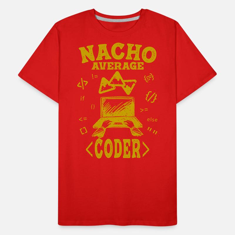 Codeur Codant Drôle Nacho Ordinateur Hacker Moyen T-shirt bio Premium Homme