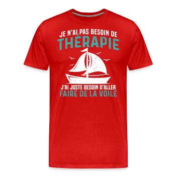 j'ai juste besoin d'aller faire de la voile - T-shirt bio Premium Homme - rouge - Devant - Damien (186cm)