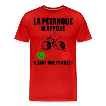 La Pétanque m appelle, Cadeau Bouliste - T-shirt bio Premium Homme - rouge - Devant - Damien (186cm)