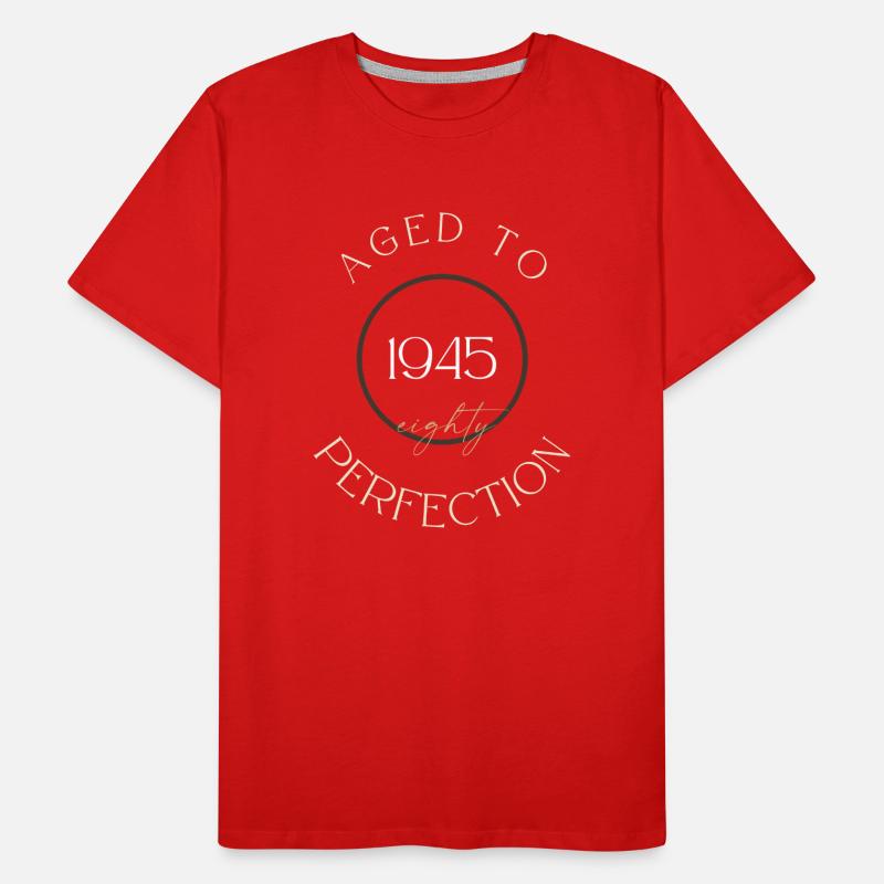 80th Birthday, aged to perfection 1945, gift Men's Premium Organic T-Shirt