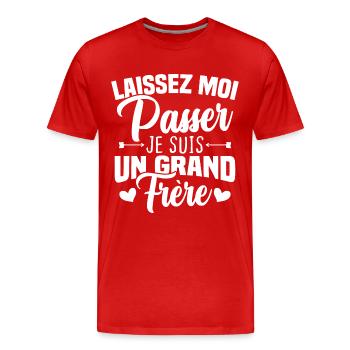 Laissez moi passer je suis un grand frère - T-shirt bio Premium Homme - rouge - Devant - Damien (186cm)