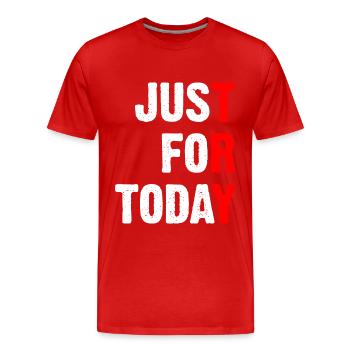 Just For Today - Try - Männer Premium Bio T-Shirt - Rot - Vorne - Damien (186cm)