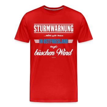 Sturmwarnung Ostfriesland - büschen Wind - Männer Premium Bio T-Shirt - Rot - Vorne - Damien (186cm)