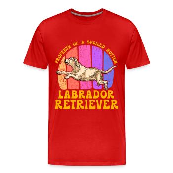 Propriété d’un Labrador Retriever pourri gâté - T-shirt bio Premium Homme - rouge - Devant - Damien (186cm)