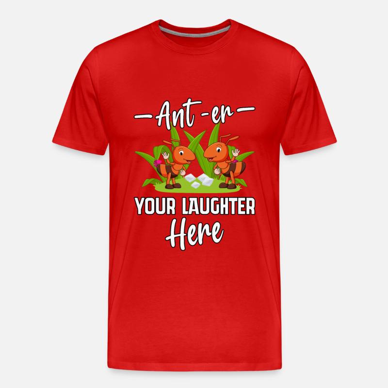 Ant-er your Laughter here - Männer Premium Bio T-Shirt - Rot