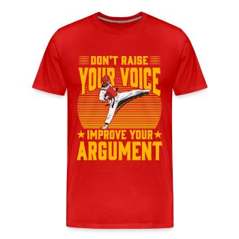 Erheben Sie nicht Ihre Stimme, verbessern Sie Ihre Argumentation - Männer Premium Bio T-Shirt - Rot - Vorne - Damien (186cm)