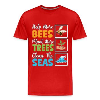 Helfen Sie mehr Bienen, pflanzen Sie mehr Bäume, reinigen Sie die Meere - Männer Premium Bio T-Shirt - Rot - Vorne - Damien (186cm)