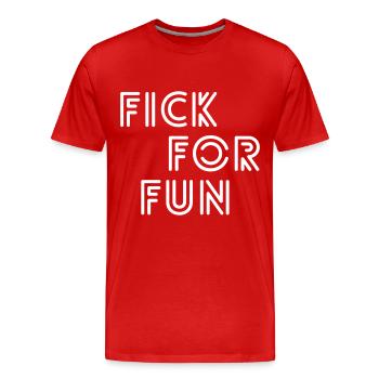 Fick For Fun - lustiger Sex Spruch fürs Gym - Männer Premium Bio T-Shirt - Rot - Vorne - Damien (186cm)