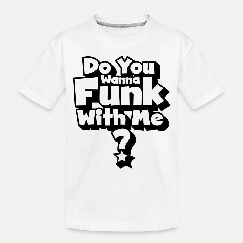 Sie funk will mit mir? - Kinder Premium Bio T-Shirt - Weiß