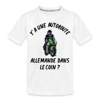 y'a une autoroute allemande dans le coin - T-shirt bio Premium Enfant - blanc - Devant