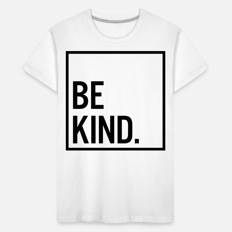 Be kind. Kids' Premium Organic T-Shirt