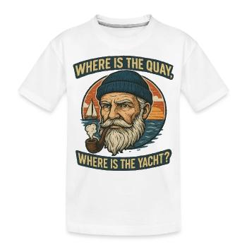 Wo ist der Kai, wo ist die Yacht - Kinder Premium Bio T-Shirt - Weiß - Vorne