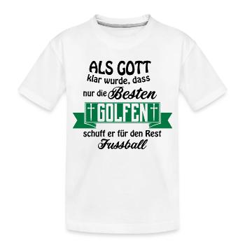 Que le football Golf de Dieu - T-shirt bio Premium Enfant - blanc - Devant