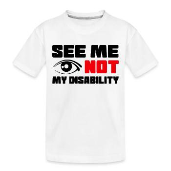 Voyez-moi, pas mon handicap, en fauteuil roulant # - T-shirt bio Premium Enfant - blanc - Devant