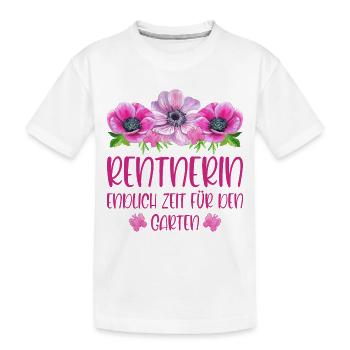 Rentnerin Rente Blumen Endlich Zeit für den Garten - Kinder Premium Bio T-Shirt - Weiß - Vorne