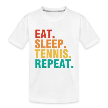 Tennis Zitat Essen Schlaf Tennis Wiederholen - Kinder Premium Bio T-Shirt - Weiß - Vorne