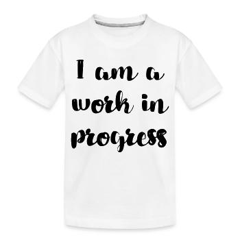 Je suis une copie de travail en cours # - T-shirt bio Premium Enfant - blanc - Devant