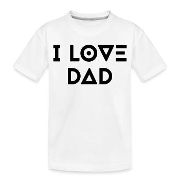 I LOVE DAD - Kinder Premium Bio T-Shirt - Weiß - Vorne