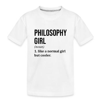 Philosophy Girl Funny Saying - Kids' Premium Organic T-Shirt - white - Front