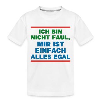 Haltung Statement Ist Mir Wurscht Egal - Kinder Premium Bio T-Shirt - Weiß - Vorne