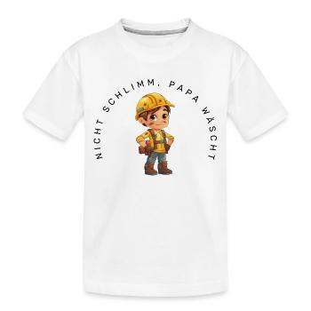 Nicht schlimm, Papa wäscht (Bauarbeiter) - Kinder Premium Bio T-Shirt - Weiß - Vorne
