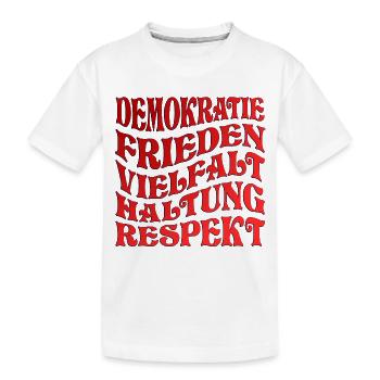 DEMOKRATIE - HALTUNG RESPEKT - Kinder Premium Bio T-Shirt - Weiß - Vorne
