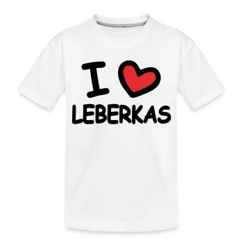 I Love Leberkas - Kinder Premium Bio T-Shirt - Weiß - Vorne