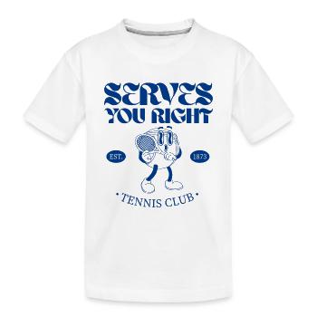 Serves You Right Tennis - Kinder Premium Bio T-Shirt - Weiß - Vorne
