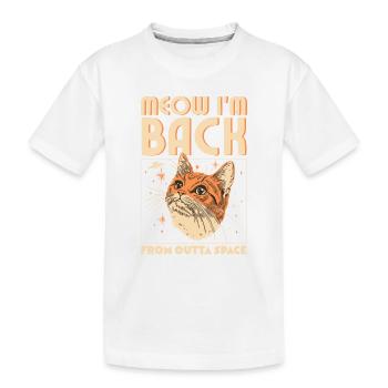 Miaou, je suis de retour - T-shirt bio Premium Enfant - blanc - Devant