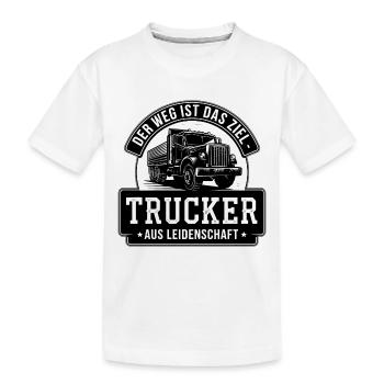 Trucker Passion - The Journey is the Goal - Kids' Premium Organic T-Shirt - white - Front