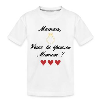 Demande mariage originale Maman-Maman. Fête mères - T-shirt bio Premium Enfant - blanc - Devant