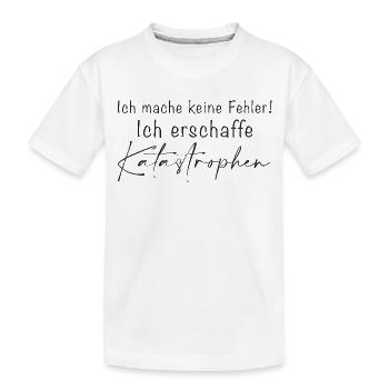 I don't make mistakes Disasters - Kids' Premium Organic T-Shirt - white - Front