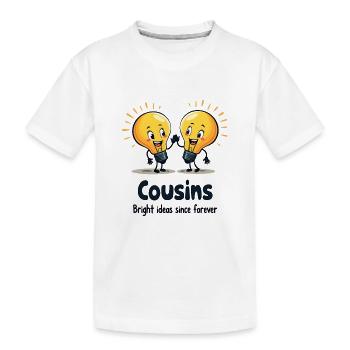 Cousins Bright Ideas - Kids' Premium Organic T-Shirt - white - Front