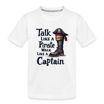 Parler comme un pirate, marcher comme un capitaine - T-shirt bio Premium Enfant - blanc - Devant