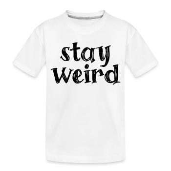 Restez bizarre - T-shirt bio Premium Enfant - blanc - Devant