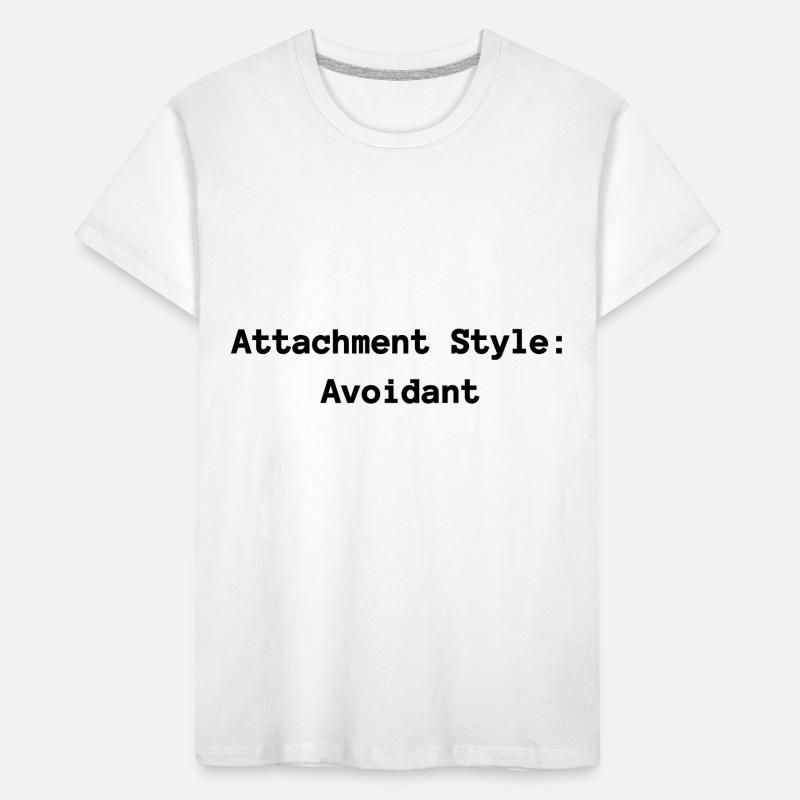 Attachment Style: Avoidant Kids' Premium Organic T-Shirt